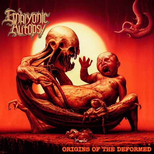 Embryonic Autopsy : Origins of the Deformed